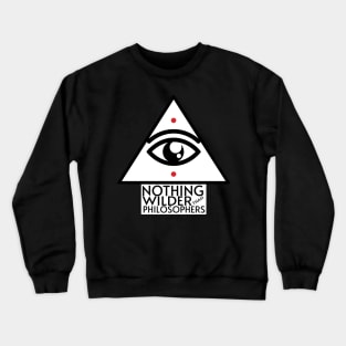 Nothing Wilder than a Philosopher Crewneck Sweatshirt